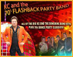 TRIBUTE TO KC & THE SUNSHINE BAND AND 70's DANCE PARTY! 